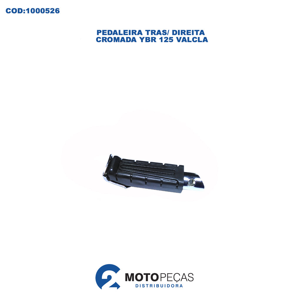 Pedaleira TRAS/ Direita Cromada YBR 125 / Valcla