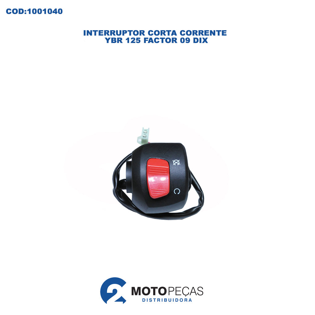 Interruptor Corta Corrente YBR 125 Factor 09/ Dix