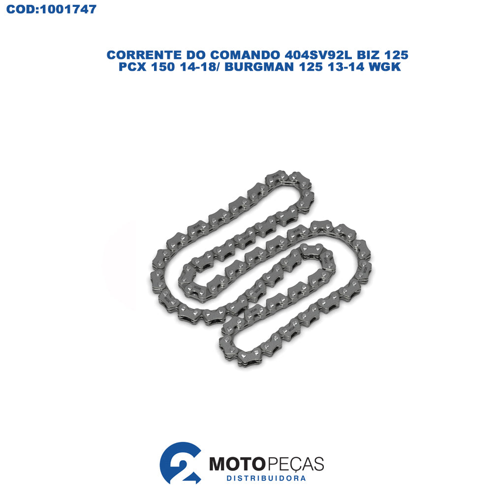 Corrente do Comando 404SV92L Biz 125/ PCX 150 14/18 /BURGMAN 125 13/14 WGK