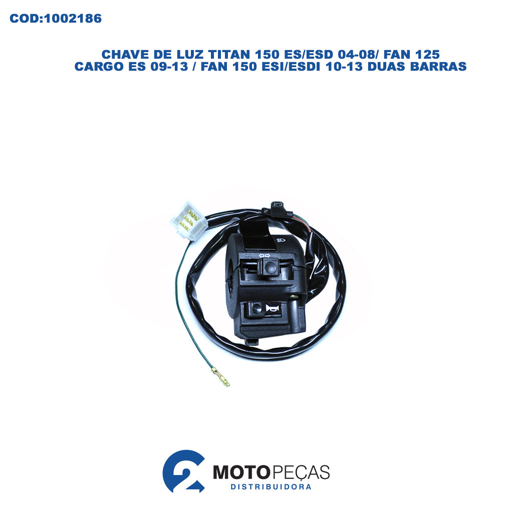 Chave de Luz Titan 150 ES/ESD 04/08/ Fan 125 /CARGO ES 09/13 / Fan 150 ESI/ESDI 10/13 Duas Barras