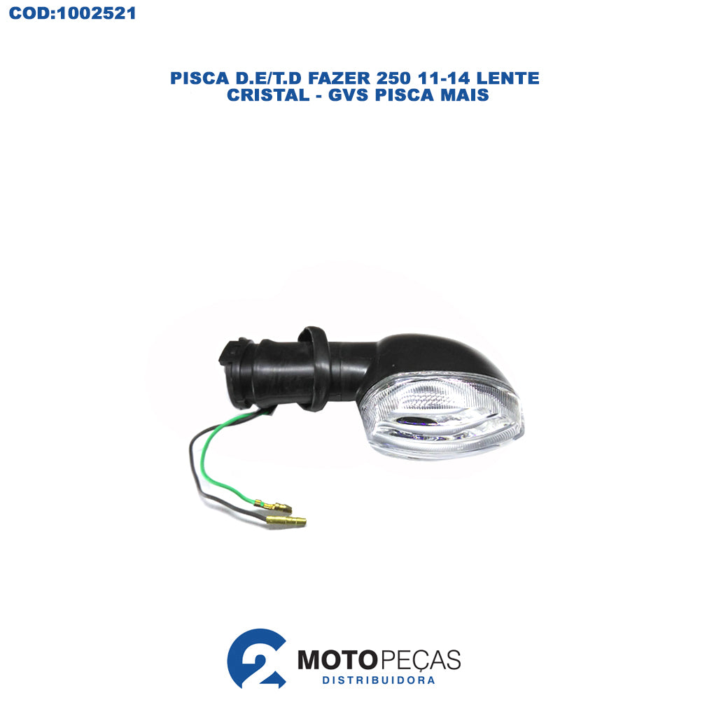Pisca D.E/T.D Fazer 250 11-14 Lente Cristal - GVS Pisca Mais