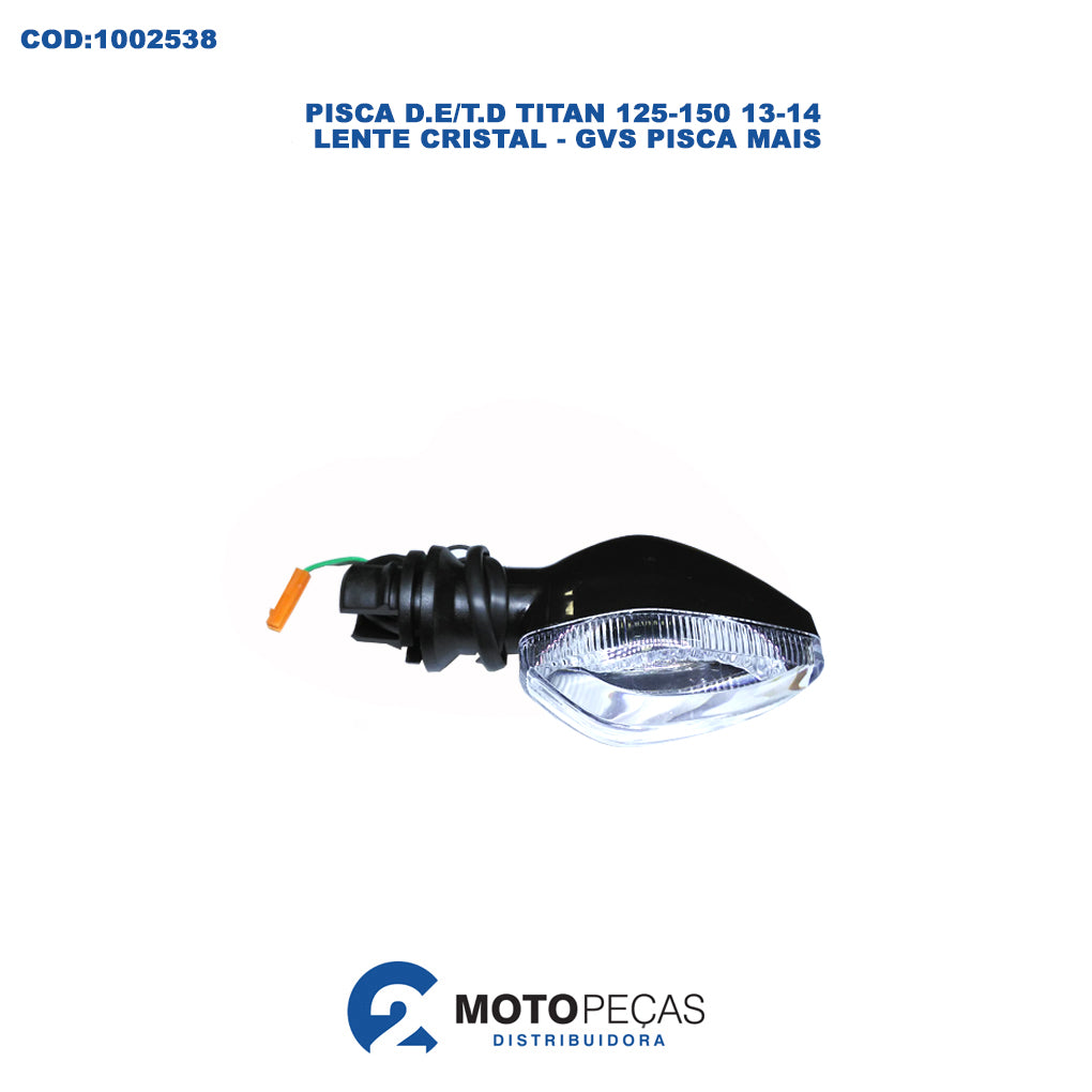 Pisca D.E/T.D Titan 125150 13/14 Lente Cristal GVS Pisca Mais