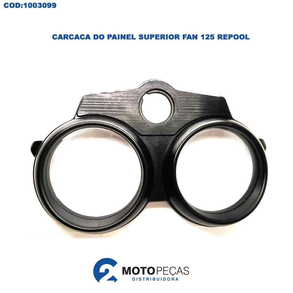 Carcaca do Painel Superior Fan 125 Repool