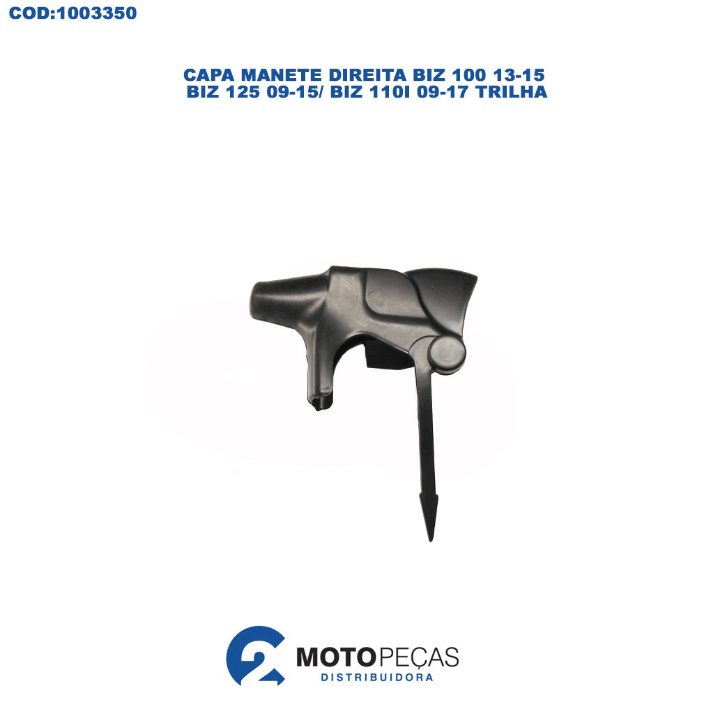 Capa Manete Direita Biz 100 13-15/ Biz 125 09-15/ Biz 110I 09-17 Trilha