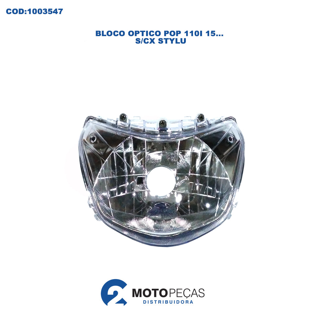 Bloco Optico Pop 110I 15... S/CX Stylu