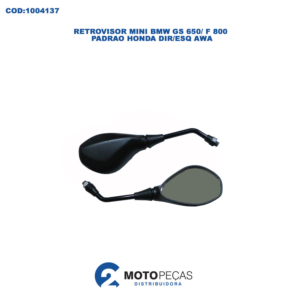 Retrovisor Mini BMW GS 650/ F 800 Padrao Honda DIR/ESQ Awa