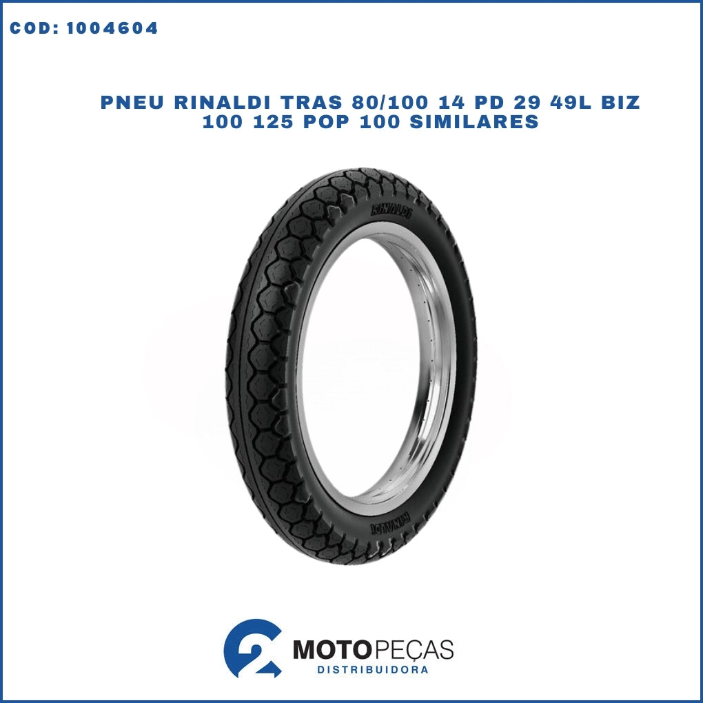 Pneu Rinaldi Tras 80/100 14 PD 29 49L Biz 100 125 Pop 100 Similares
