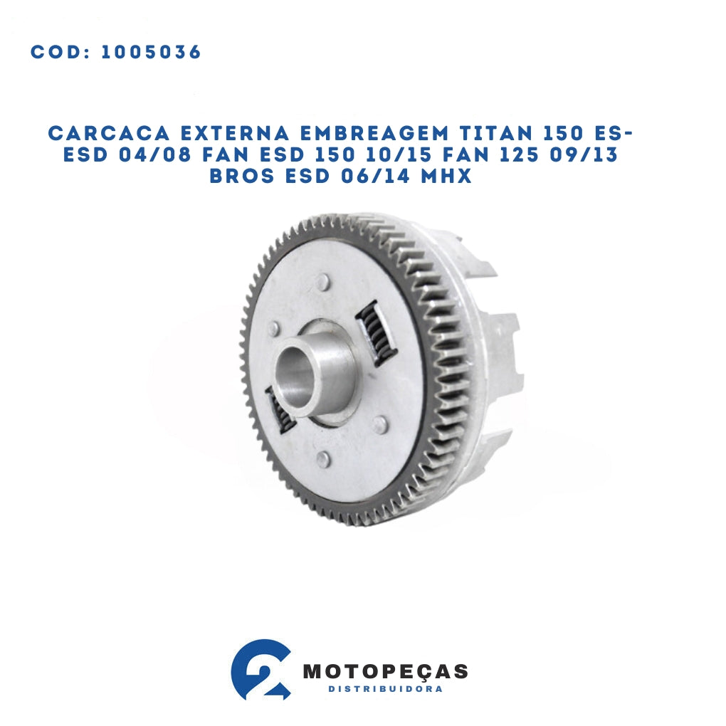 Carcaca Externa Embreagem Titan 150 Esesd 04/08 Fan ESD 150 10/15 Fan 125 09/13 Bros ESD 06/14 MHX