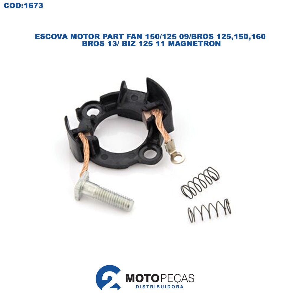 Escova Motor Partida Compl Fan 150/125 09/BROS 125,150,160 Bros 13/ Biz 125 11 Magnetron