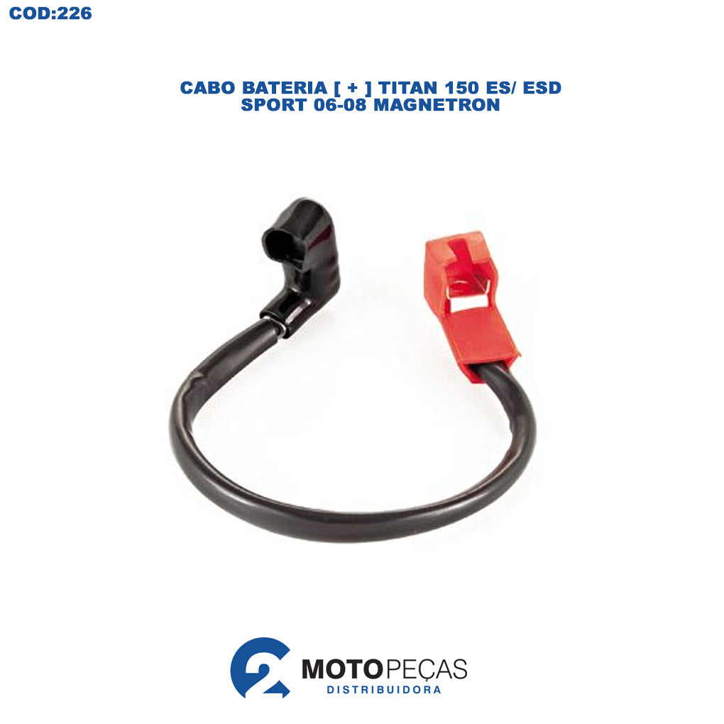 Cabo Bateria [ + ] Titan 150 ES/ ESD/ Sport 0608 Magnetron