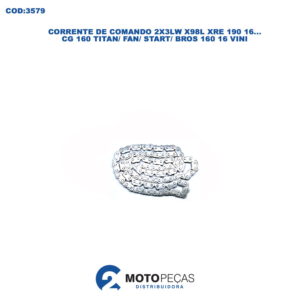 Corrente de Comando 2X3LW X98L XRE190 16E D/CG160TITAN/FAN/START/BROS160 16 Vini