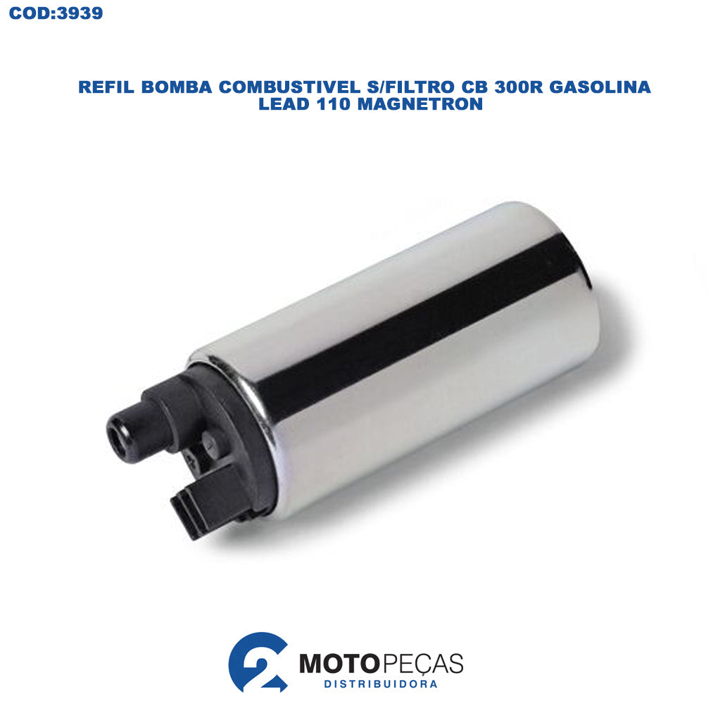 Refil Bomba Combustivel S/FILTRO CB 300R Gasolina / Lead 110 Magnetron
