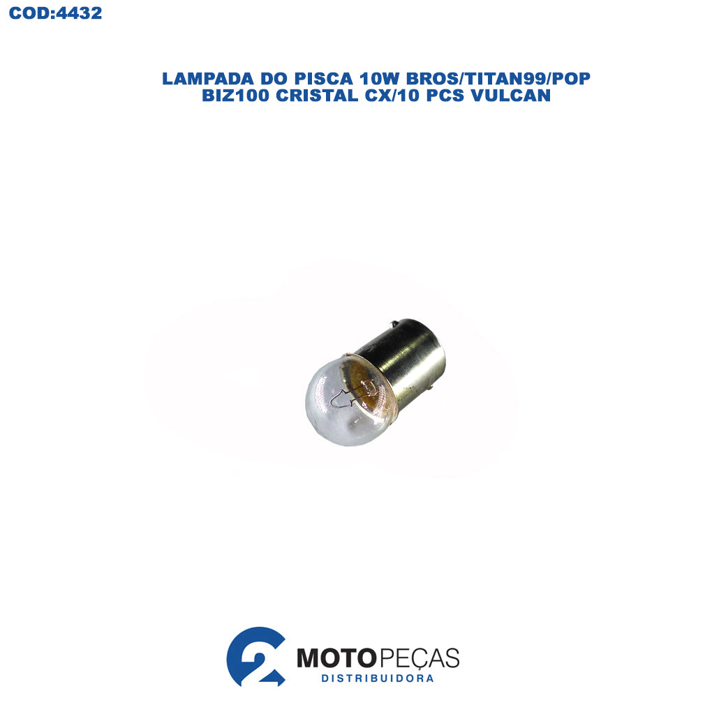 Lampada do Pisca 10W Bros / Titan 99/POP /BIZ 100 Cristal CX/10 Und Vulcan