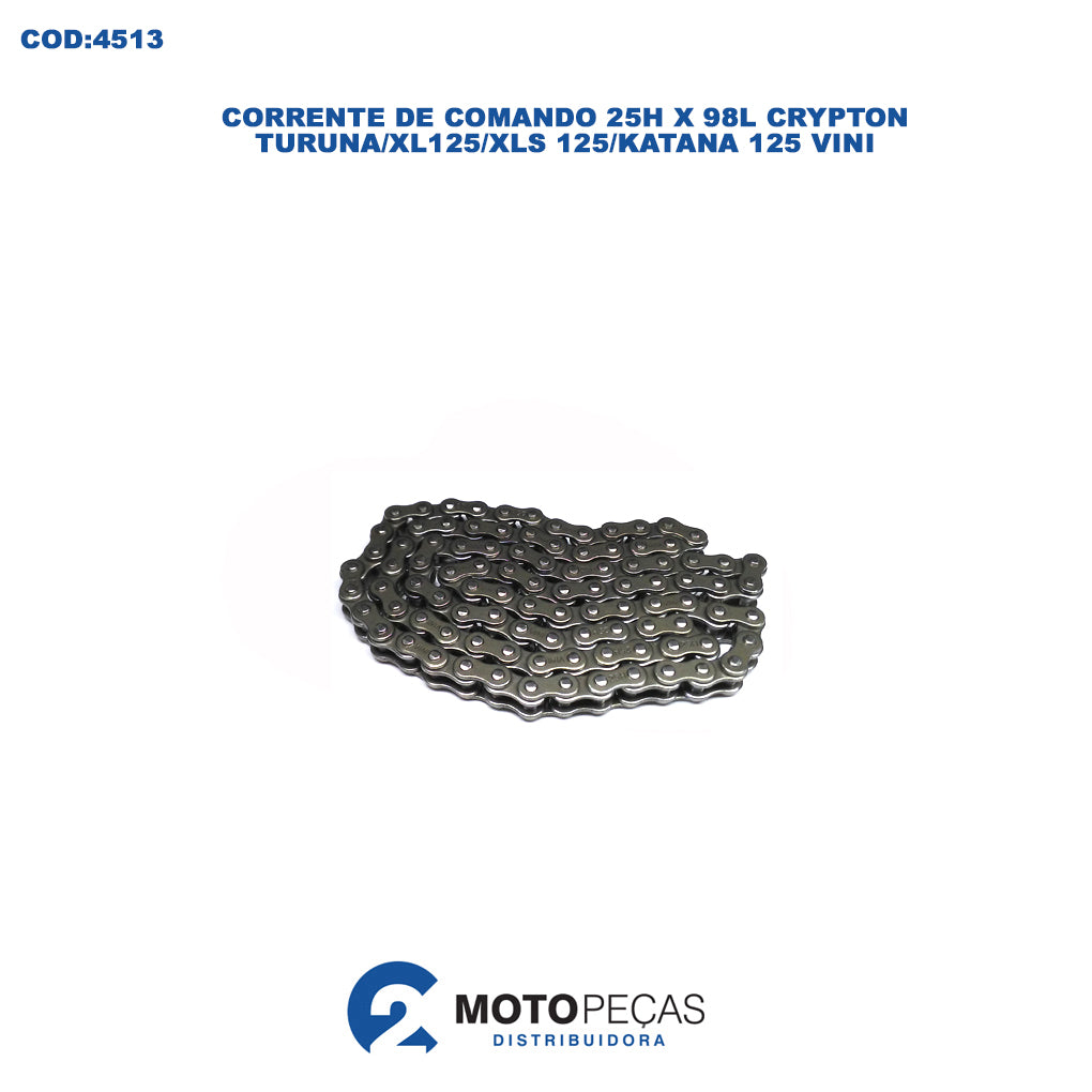 Corrente de Comando 25H X 98L CRYPTON/TURUNA/XL125/XLS 125/KATANA 125 Vini