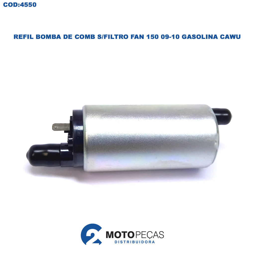 Refil Bomba de Comb S/FILTRO Fan 150 0910 Gasolina Cawu
