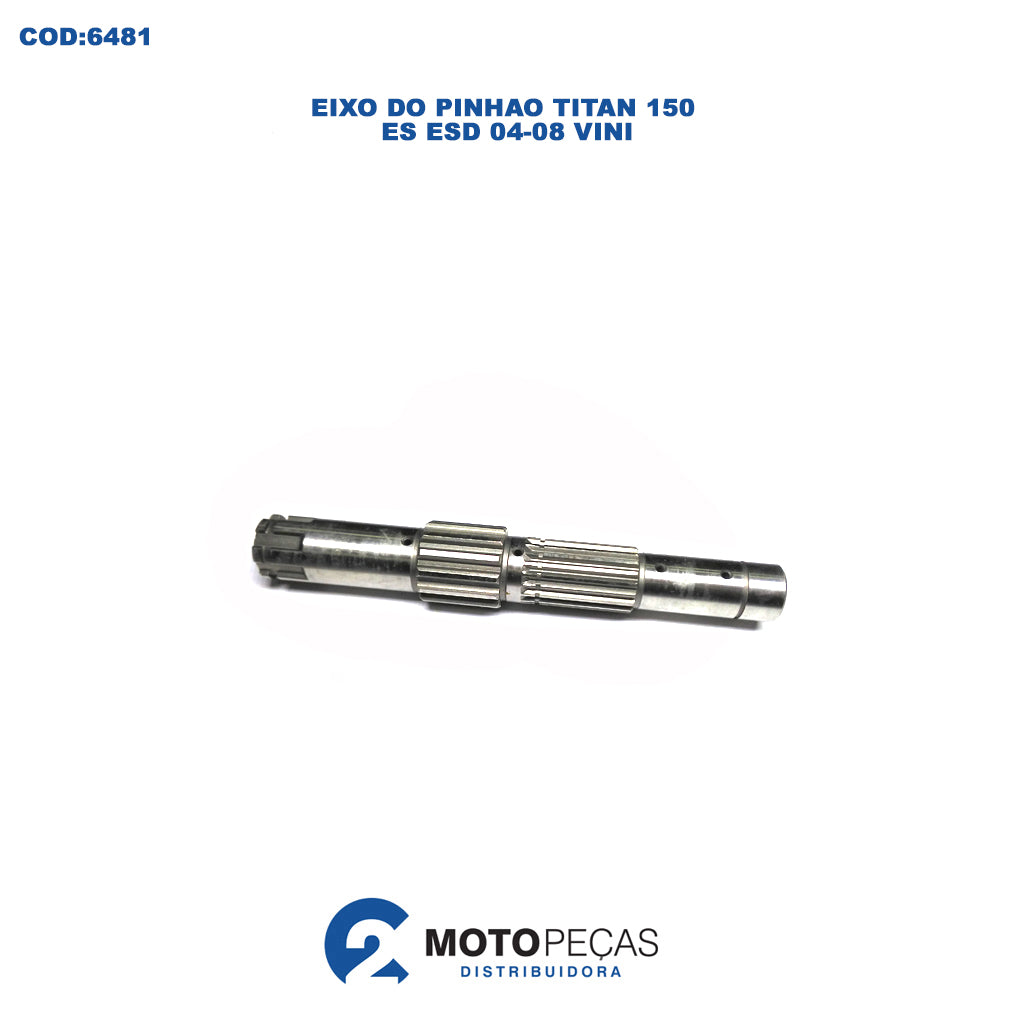 Eixo do Pinhao Titan 150 ES ESD 04,08 Vini