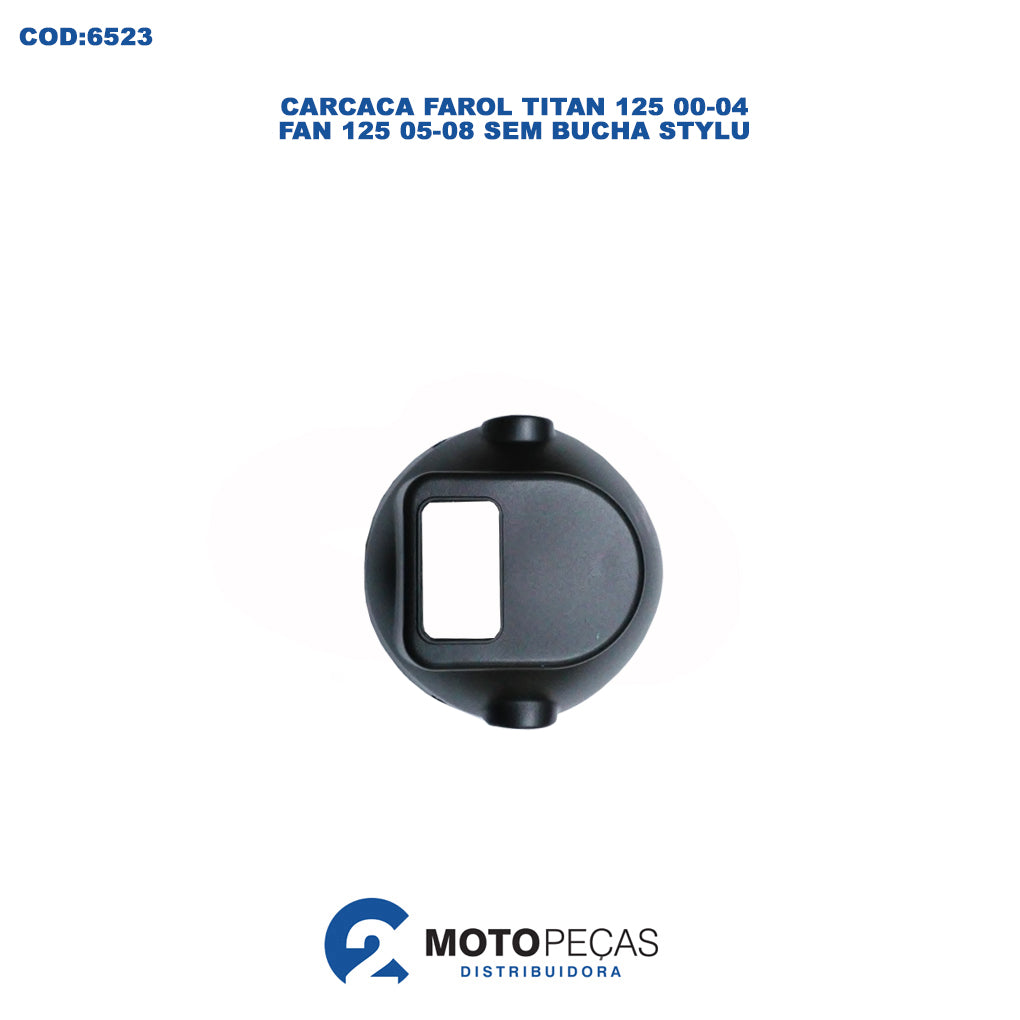 Carcaca Farol Titan 125 00/04 / Fan 125 05/08 Sem Bucha Stylu