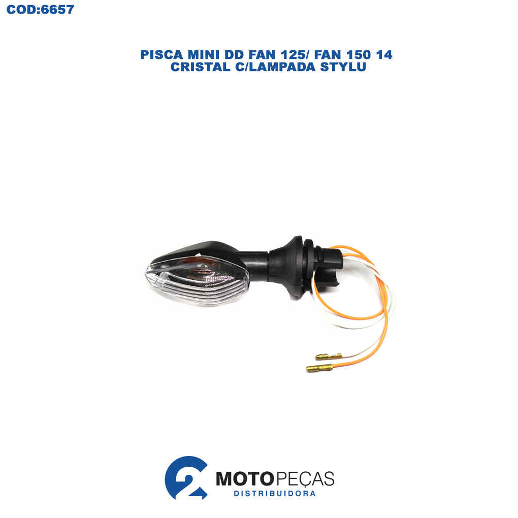 Pisca Mini DD Fan 125 /FAN 150 14 Cristal C/LAMPADA Stylu